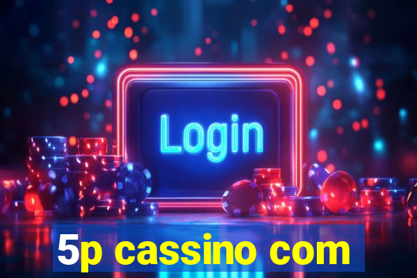 5p cassino com